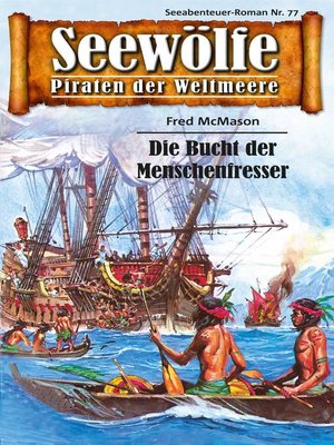 cover image of Seewölfe--Piraten der Weltmeere 77